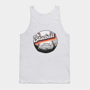 baseball all day everyday shirt, baseball big fan, baseball fanclub Tank Top